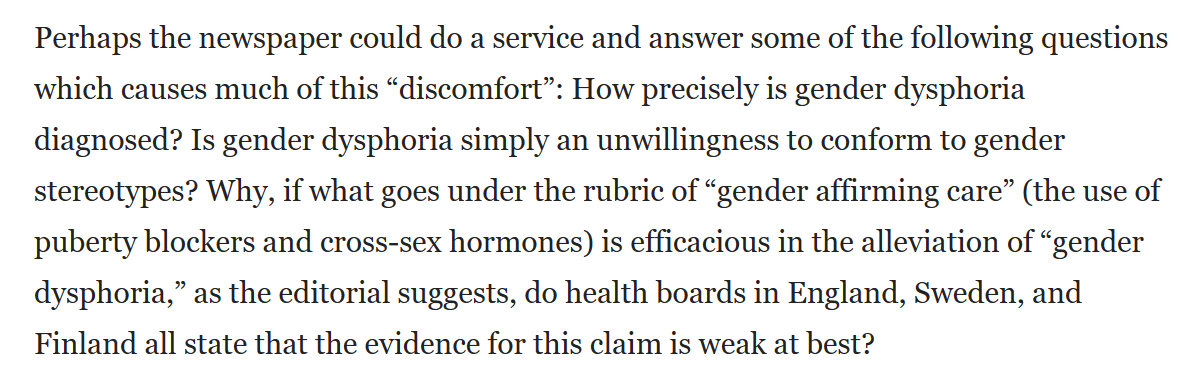 Perhaps the newspaper could do a service and answer some of the following questions which causes much of this &ldquo;discomfort&rdquo;: How precisely is gender dysphoria diagnosed? Is gender dysphoria simply an unwillingness to conform to gender stereotypes?