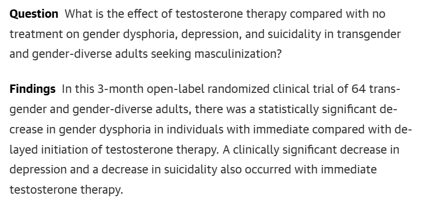 In this 3-month randomized clinical trial there was a statistically significant decrease in gender dysphoria in individuals with immediate compared with delayed initiation of testosterone therapy.